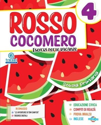 Rosso cocomero. Esercizi per le vacanze. Per la Scuola elementare. Vol. 4  - Libro Tre Sei Scuola 2023 | Libraccio.it