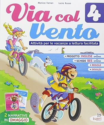 Via col vento. Attività per le vacanze a lettura facilitata. Per la Scuola elementare. Vol. 4 - Monica Ferrari, Lucia Russo - Libro Tre Sei Scuola 2014 | Libraccio.it