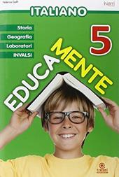 Educamente. Italiano. Vol. 5