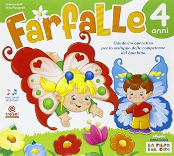 Farfalle 4 anni. Quaderno operativo per lo sviluppo delle competenze del bambino - Federica Goffi, Silvia Piangerelli - Libro Tre Sei Scuola 2015 | Libraccio.it