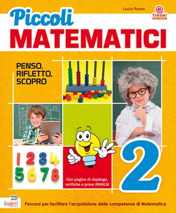 Piccoli matematici. Vol. 2 - Lucia Russo - Libro Tre Sei Scuola 2015 | Libraccio.it