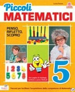 Piccoli matematici. Per la 5ª classe elementare - Lucia Russo - Libro Tre Sei Scuola 2016 | Libraccio.it