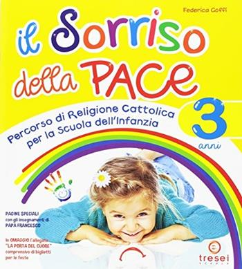 Il sorriso della pace - Federica Goffi - Libro Tre Sei Scuola 2016 | Libraccio.it