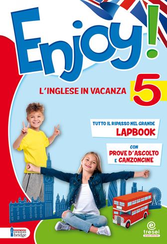 Enjoy! L'inglese va in vacanza. Vol. 5  - Libro Tre Sei Scuola 2019 | Libraccio.it