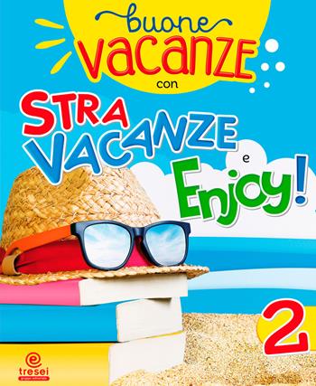 Buone vacanze: Stravacanze-Enjoy!. Vol. 2  - Libro Tre Sei Scuola 2020 | Libraccio.it
