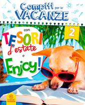 Compiti per le vacanze: Tesori d'estate-Enjoy! . Vol. 2