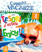 Compiti per le vacanze: Tesori d'estate-Enjoy! . Vol. 3