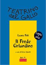 Il prode Orlandino. Con DVD - Laura Poli - Libro Libriliberi 2008 | Libraccio.it