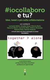 #iocollaboro e tu? Idee, tweet e pin sulla collaborazione