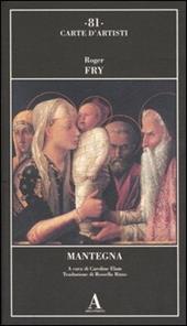 Mantegna - Roger Fry - Libro Abscondita 2006, Carte d'artisti | Libraccio.it