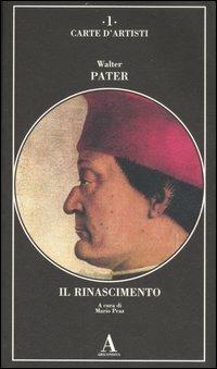 Il Rinascimento - Walter Pater - Libro Abscondita 2007, Carte d'artisti | Libraccio.it
