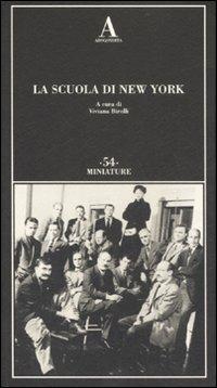 La scuola di New York  - Libro Abscondita 2007, Miniature | Libraccio.it