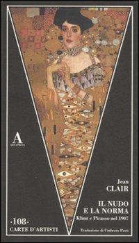 Il nudo e norma - Jean Clair - Libro Abscondita 2008, Carte d'artisti | Libraccio.it