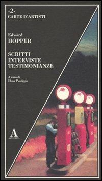 Scritti, interviste, testimonianze - Edward Hopper - Libro Abscondita 2010, Carte d'artisti | Libraccio.it