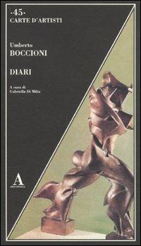Diari - Umberto Boccioni - Libro Abscondita 2011, Carte d'artisti | Libraccio.it