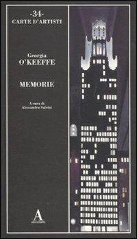 Memorie - Georgia O'Keeffe - Libro Abscondita 2011, Carte d'artisti | Libraccio.it