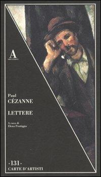 Lettere - Paul Cézanne - Libro Abscondita 2011, Carte d'artisti | Libraccio.it