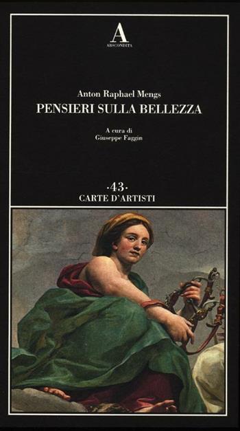 Pensieri sulla bellezza - Anton Raphael Mengs - Libro Abscondita 2012, Carte d'artisti | Libraccio.it