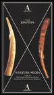 Scultura negra. Ediz. illustrata - Carl Einstein - Libro Abscondita 2015, Aesthetica | Libraccio.it