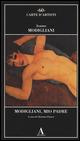 Modigliani, mio padre - Jeanne Modigliani - Libro Abscondita 2015, Carte d'artisti | Libraccio.it