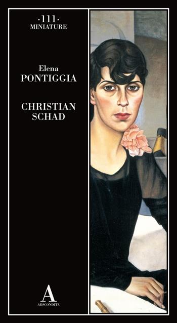 Christian Schad - Elena Pontiggia - Libro Abscondita 2015, Miniature | Libraccio.it