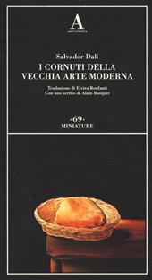 I cornuti della vecchia arte moderna