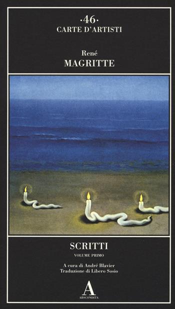 Scritti. Vol. 1 - René Magritte - Libro Abscondita 2018, Carte d'artisti | Libraccio.it