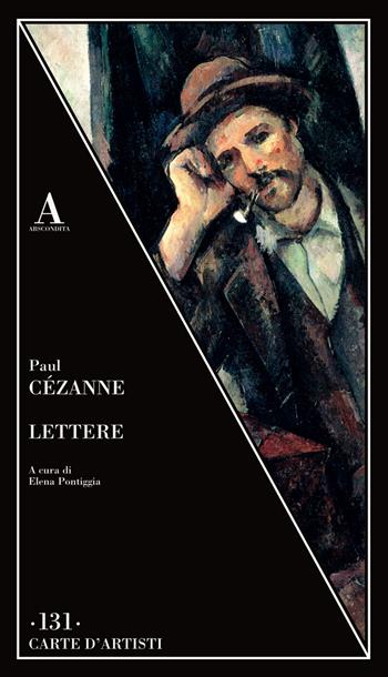 Lettere - Paul Cézanne - Libro Abscondita 2019, Carte d'artisti | Libraccio.it