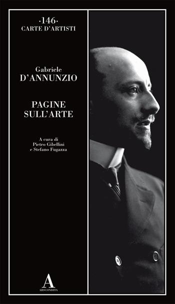 Pagine sull'arte - Gabriele D'Annunzio - Libro Abscondita 2019, Carte d'artisti | Libraccio.it