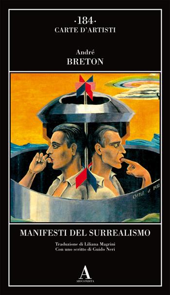 Manifesti del surrealismo - André Breton - Libro Abscondita 2020, Carte d'artisti | Libraccio.it