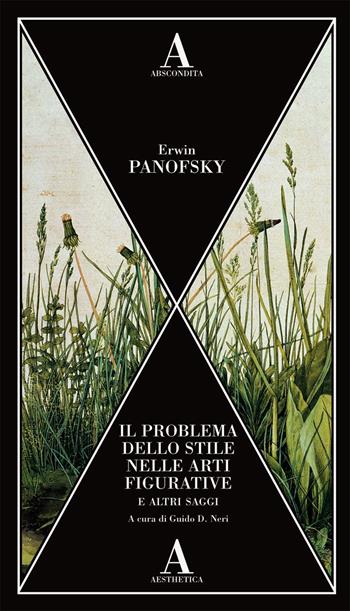 Il problema dello stile nelle arti figurative e altri saggi - Erwin Panofsky - Libro Abscondita 2021, Aesthetica | Libraccio.it