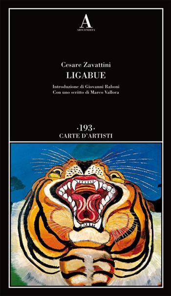 Ligabue - Cesare Zavattini - Libro Abscondita 2022, Carte d'artisti | Libraccio.it