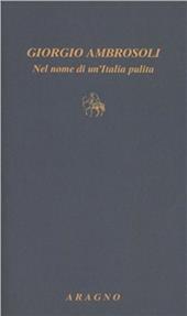 Giorgio Ambrosoli. Nel nome di un'Italia pulita