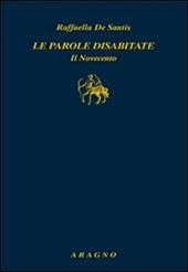 Le parole disabitate. Il Novecento