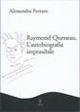 Raymond Queneau. L'autobiografia impossibile - Alessandra Ferraro - Libro Forum Edizioni 2001, Testi e saggi | Libraccio.it