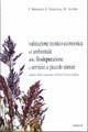 Valutazione tecnico-economica ed ambientale della fitodepurazione a servizio di piccole utenze. Analisi della situazione in Friuli Venezia Giulia - Francesco Marangon, Elisa Tomasinsig, Massimo Vecchiet - Libro Forum Edizioni 2002, Ambiente e territorio | Libraccio.it