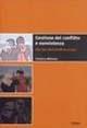 Gestione del conflitto e nonviolenza. Idee per l'educazione alla pace - Francesco Milanese - Libro Forum Edizioni 2003 | Libraccio.it