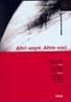 Altri segni. Altre voci. Ediz. italiana e inglese - Antonella Riem Natale - Libro Forum Edizioni 2004 | Libraccio.it