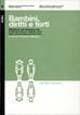 Bambini, diritti e torti. Riflessioni sull'attuazione dei diritti dei minori a quindici anni dalla Convenzione di New York. Con DVD  - Libro Forum Edizioni 2005, Un metro o poco più | Libraccio.it