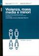 Violenza, mass media e minori. Scuola e servizi operatori di fronte al problema dell'esposizione dei bambini alla violenza  - Libro Forum Edizioni 2006, Un metro o poco più | Libraccio.it