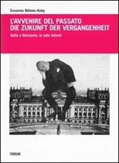 L'avvenire del passato-Die Zukunft der Vergangenheit. Italia e Germania: le note dolenti