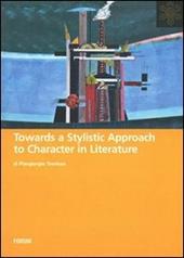 Towards a stylistic approach to character in literature