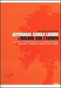 Alternanza scuola-lavoro in dialogo con l'Europa - Luca Dordit, Francesco Russo - Libro Forum Edizioni 2008 | Libraccio.it