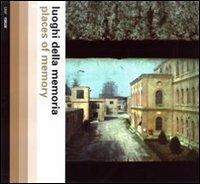 Luoghi della memoria-Places of memory. Ediz. illustrata  - Libro Forum Edizioni 2008 | Libraccio.it