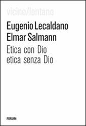 Etica con Dio, etica senza Dio