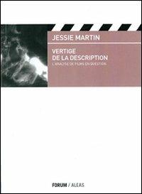 Vertige de la description. L'analyse de films en question - Jessie Martin - Libro Forum Edizioni 2011, Cinethesis | Libraccio.it