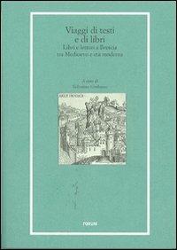 Viaggi di testi e di libri  - Libro Forum Edizioni 2011, Libri e biblioteche | Libraccio.it