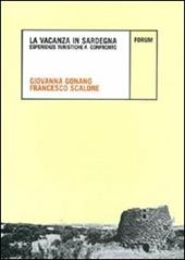 La vacanza in Sardegna. Esperienze turistiche a confronto