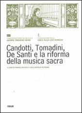 Candotti, Tomadini, De Santi e la riforma della musica sacra