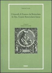 I funerali di Erasmo da Rotterdam. In Des. Erasmi Roterodami funus